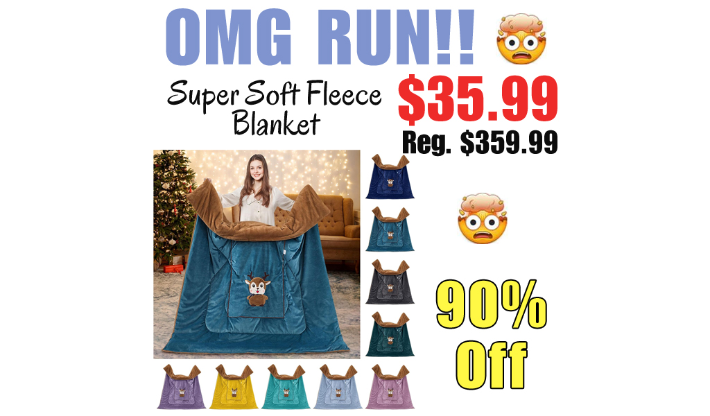 Super Soft Fleece Blanket Only $35.99 Shipped on Amazon (Regularly $359.99)