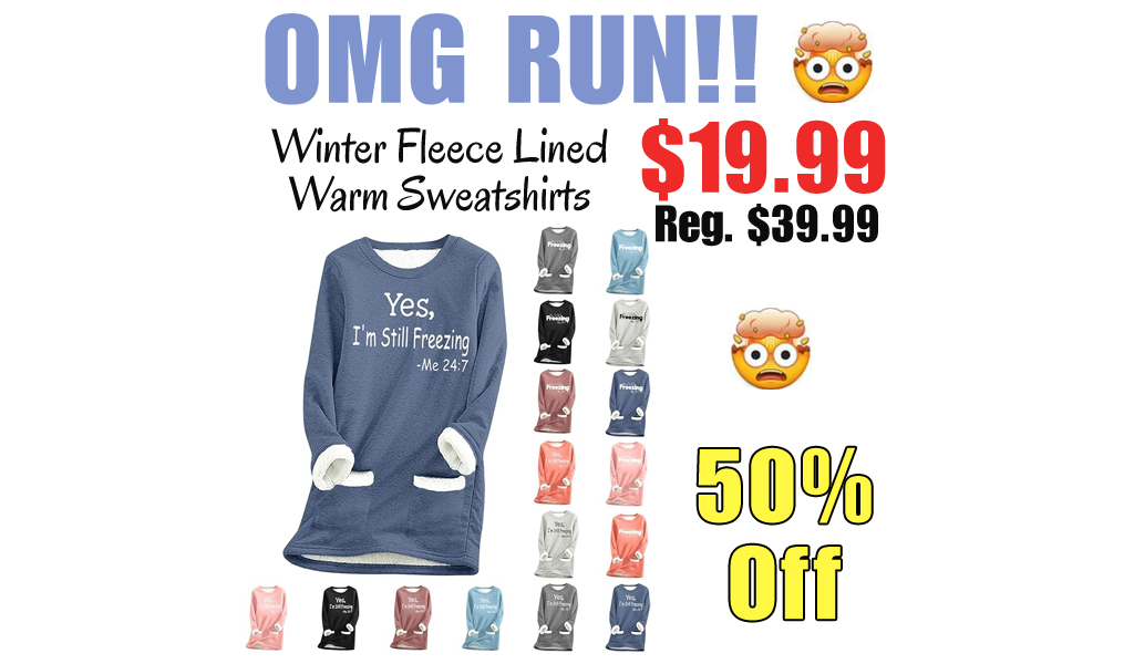 Winter Fleece Lined Warm Sweatshirts Only $19.99 Shipped on Amazon (Regularly $39.99)