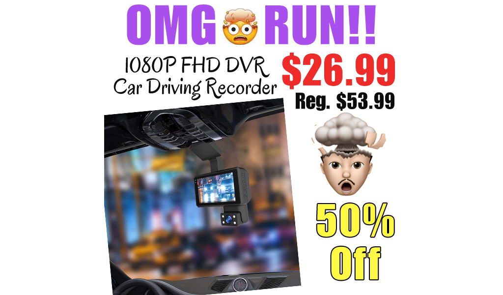1080P FHD DVR Car Driving Recorder Only $26.99 Shipped on Amazon (Regularly $53.99)