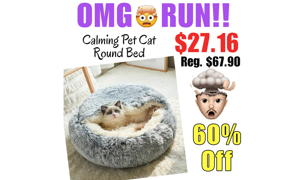 Calming Pet Cat Round Bed Only $26.95 Shipped on Amazon (Regularly $67.90)