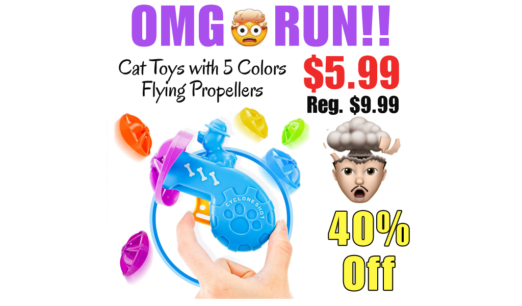 Cat Toys with 5 Colors Flying Propellers Only $5.99 Shipped on Amazon (Regularly $9.99)