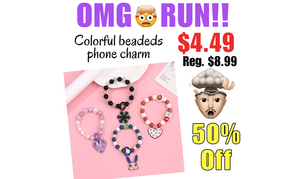Colorful beadeds phone charm Only $4.49 Shipped on Amazon (Regularly $8.99)