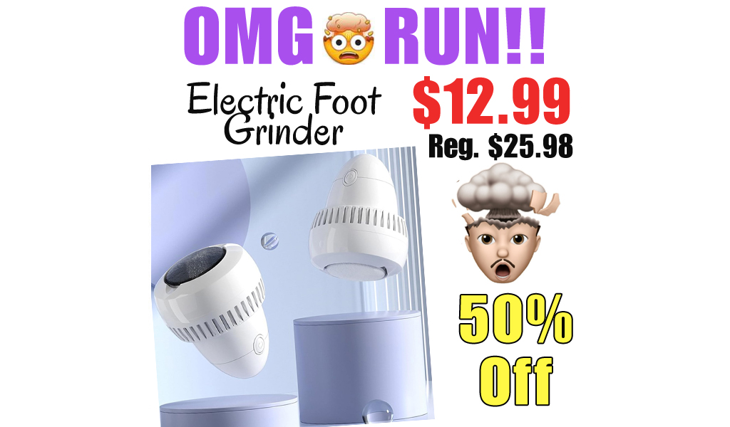 Electric Foot Grinder Only $12.99 Shipped on Amazon (Regularly $25.98)