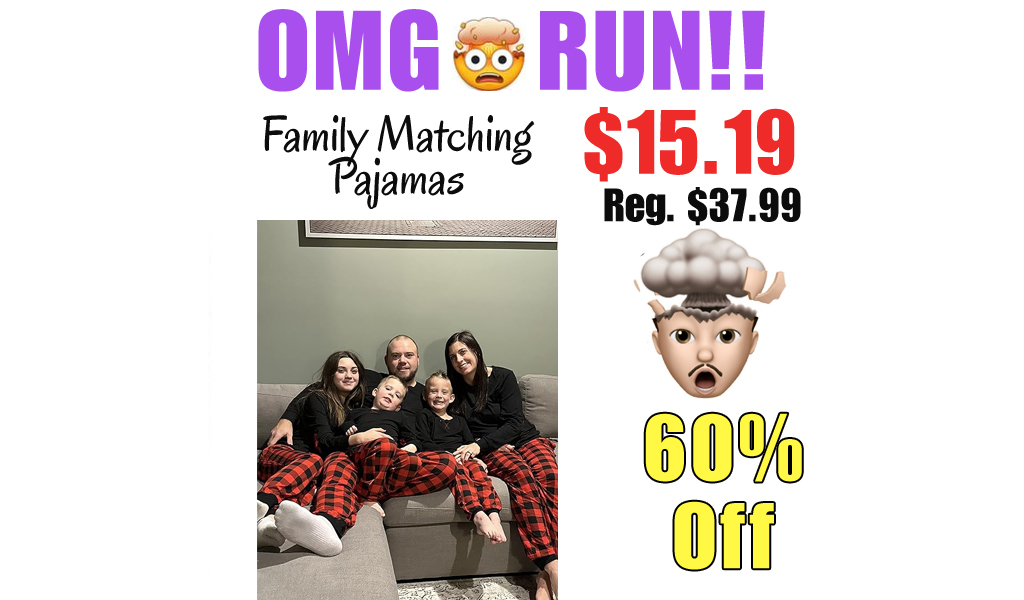 Family Matching Pajamas Only $15.19 Shipped on Amazon (Regularly $37.99)