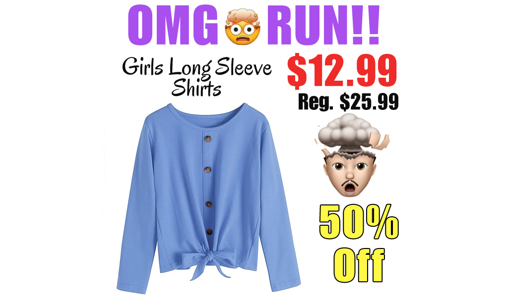 Girls Long Sleeve Shirts Only $12.99 Shipped on Amazon (Regularly $25.99)