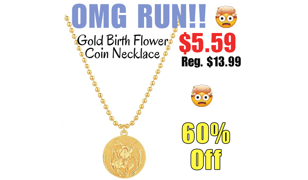 Gold Birth Flower Coin Necklace Only $5.59 Shipped on Amazon (Regularly $13.99)