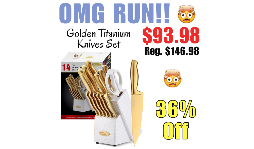 Golden Titanium Knives Set Only $93.98 Shipped on Amazon (Regularly $146.98)