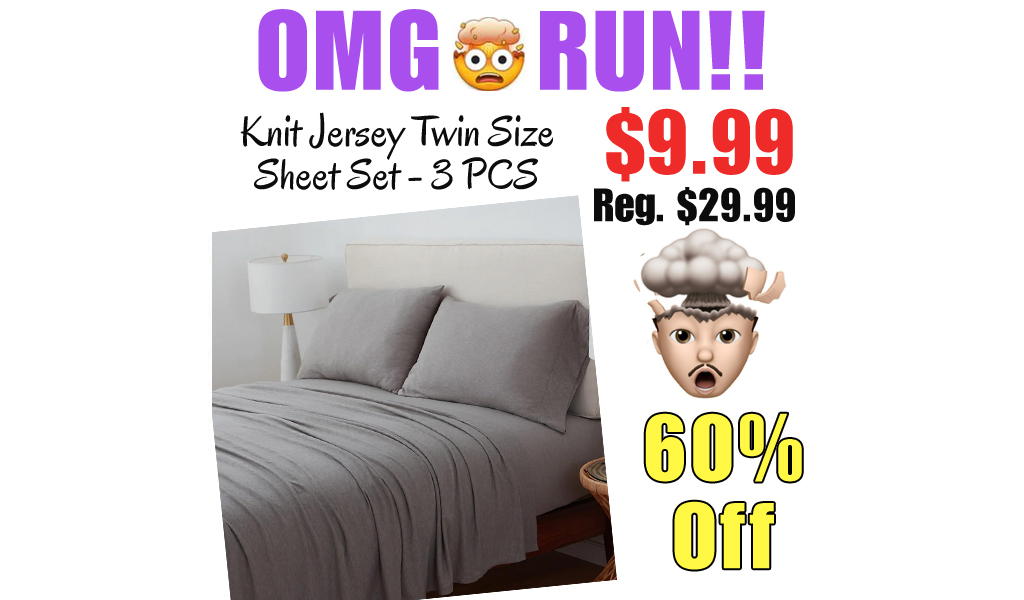 Knit Jersey Twin Size Sheet Set - 3 PCS Only $9.99 Shipped on Amazon (Regularly $29.99)
