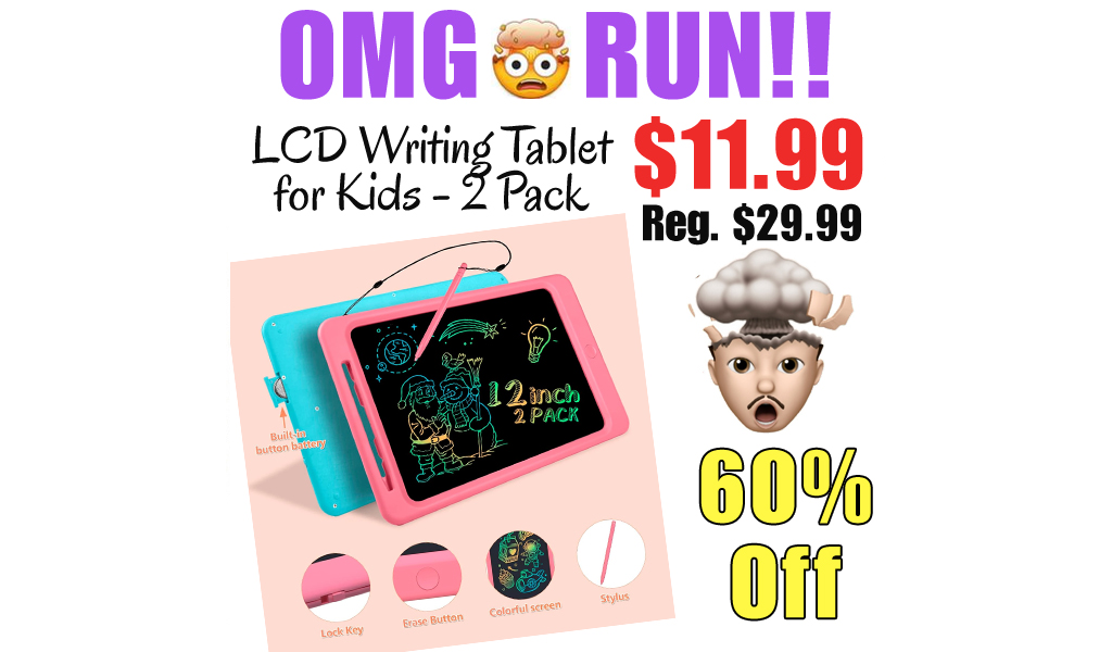 LCD Writing Tablet for Kids - 2 Pack Only $11.99 Shipped on Amazon (Regularly $29.99)