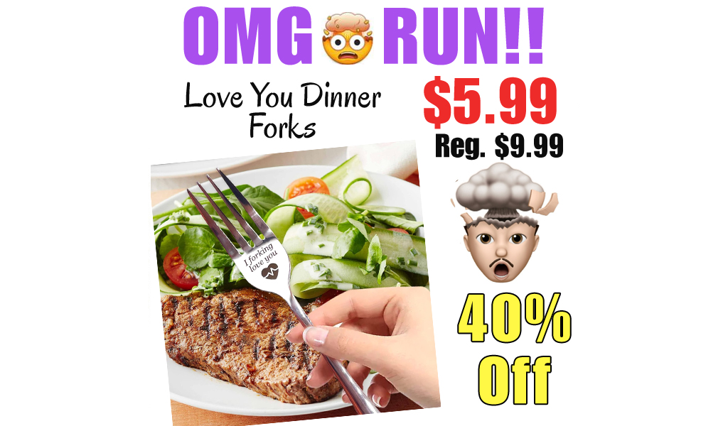 Love You Dinner Forks Only $5.99 Shipped on Amazon (Regularly $9.99)