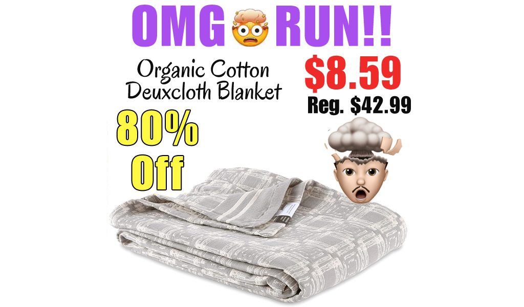 Organic Cotton Deuxcloth Blanket Only $8.59 Shipped on Amazon (Regularly $42.99)