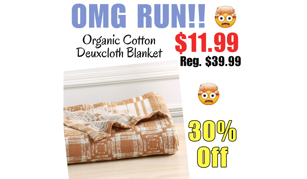 Organic Cotton Deuxcloth Blanket Only $11.99 Shipped on Amazon (Regularly $39.99)