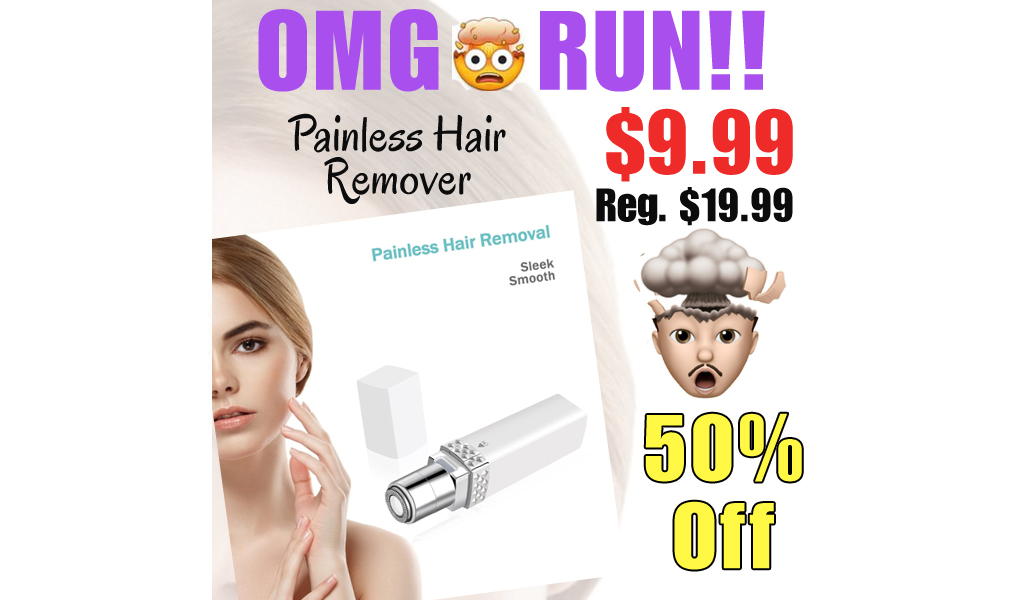 Painless Hair Remover Only $9.99 Shipped on Amazon (Regularly $19.99)