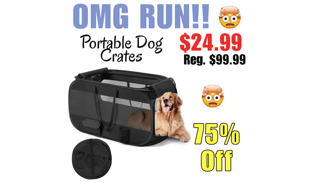 Portable Dog Crates Only $24.99 Shipped on Amazon (Regularly $99.99)
