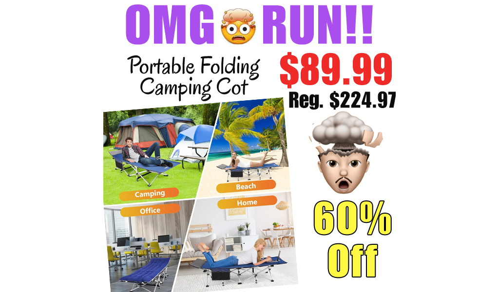 Portable Folding Camping Cot Only $89.99 Shipped on Amazon (Regularly $224.97)