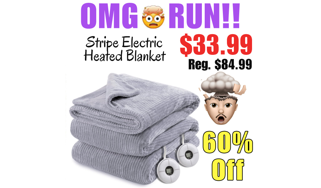 Stripe Electric Heated Blanket Only $33.99 Shipped on Amazon (Regularly $84.99)