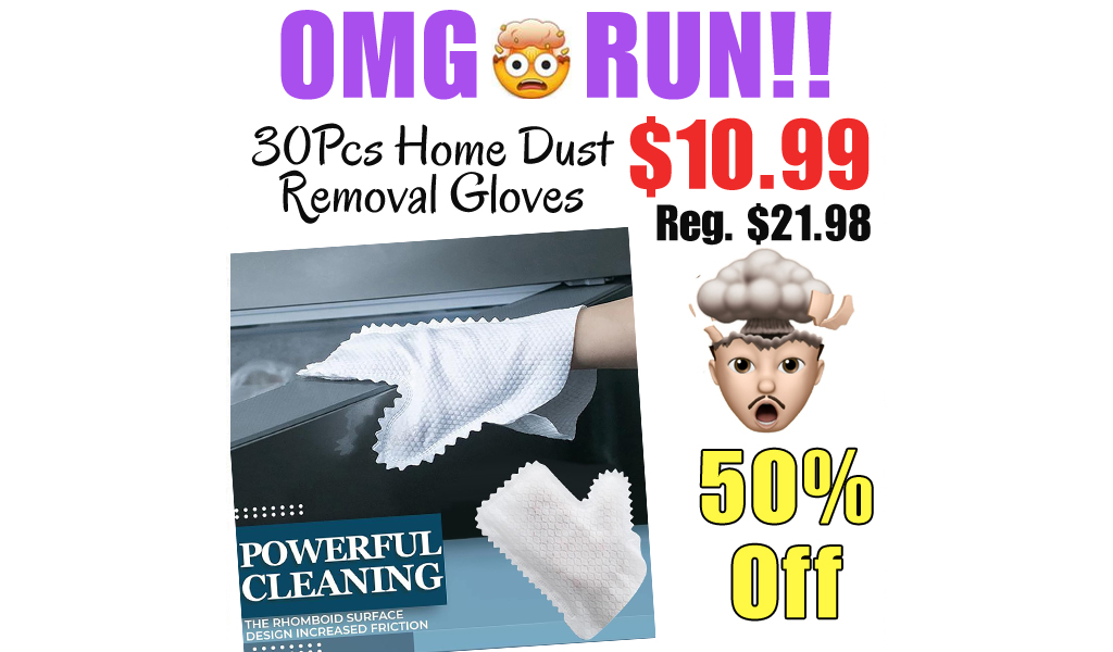 30Pcs Home Dust Removal Gloves Only $10.99 Shipped on Amazon (Regularly $21.98)