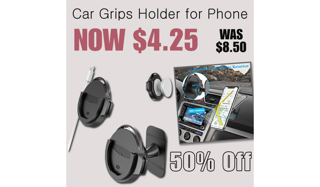 Car Grips Holder for Phone Only $4.25 Shipped on Amazon (Regularly $8.50)