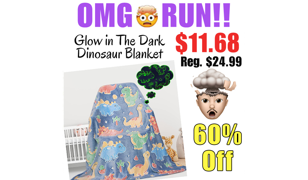 Glow in The Dark Dinosaur Blanket Only $11.68 Shipped on Amazon (Regularly $24.99)