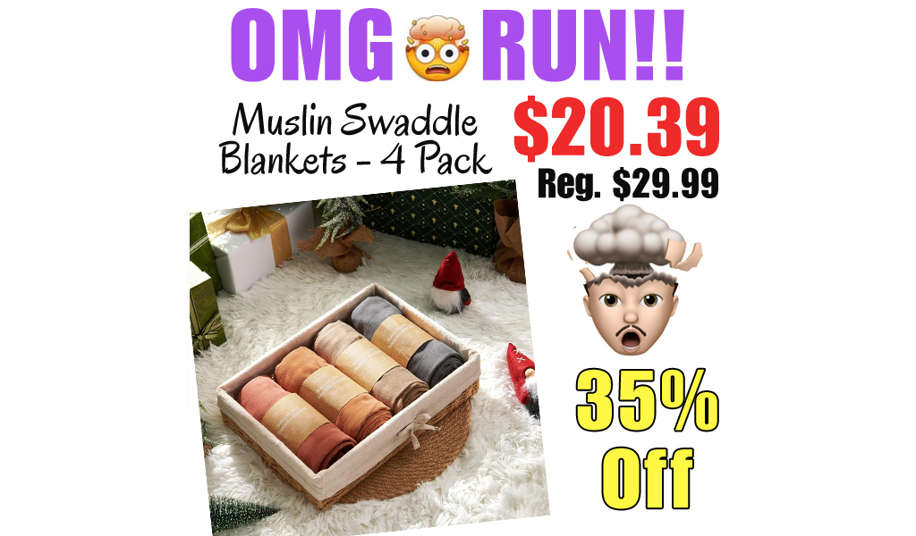 Muslin Swaddle Blankets - 4 Pack Only $20.39 Shipped on Amazon (Regularly $29.99)