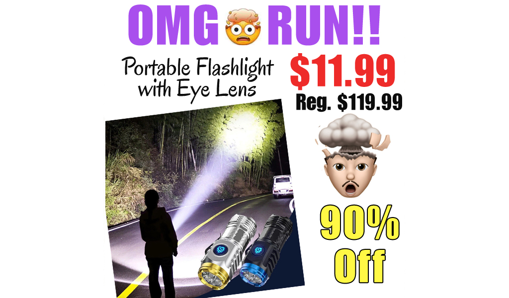 Portable Flashlight with Eye Lens Only $11.99 Shipped on Amazon (Regularly $119.99)