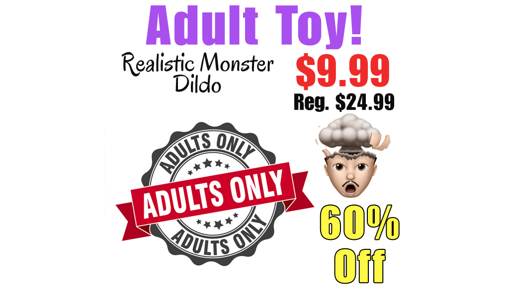 Realistic Monster Dildo Only $9.99 Shipped on Amazon (Regularly $24.99)