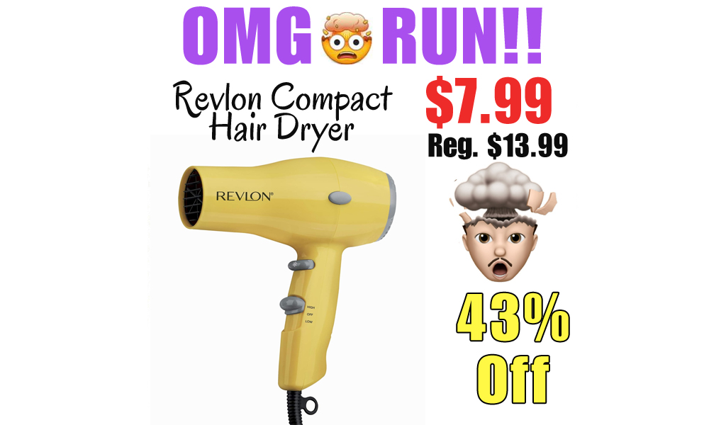 Revlon Compact Hair Dryer Only $7.99 on Amazon | Great for Traveling
