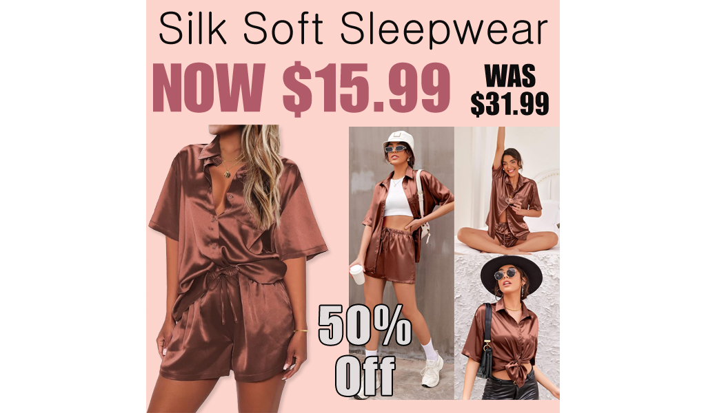 Silk Soft Sleepwear Only $15.99 Shipped on Amazon (Regularly $31.99)