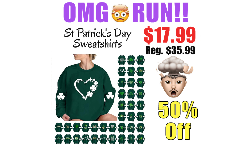 St Patrick's Day Sweatshirts Only $17.99 Shipped on Amazon (Regularly $35.99)
