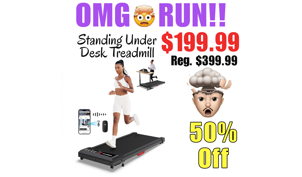 Standing Under Desk Treadmill Only $199.99 Shipped on Amazon (Regularly $399.99)