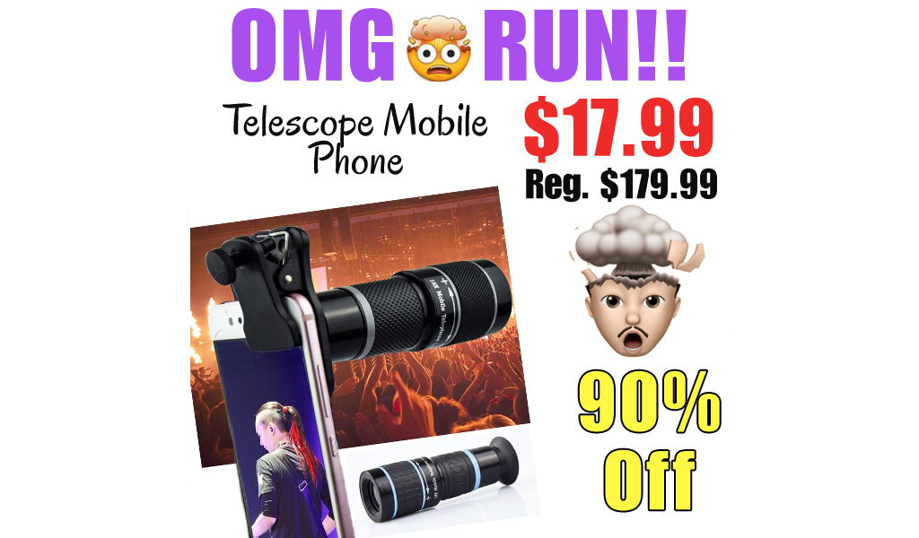 Telescope Mobile Phone Only $17.99 Shipped on Amazon (Regularly $179.99)
