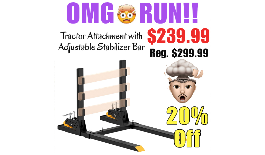 Tractor Attachment with Adjustable Stabilizer Bar Only $239.99 Shipped on Amazon (Regularly $299.99)