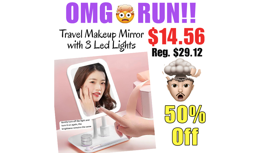 Travel Makeup Mirror with 3 Led Lights Only $14.56 Shipped on Amazon (Regularly $29.12)