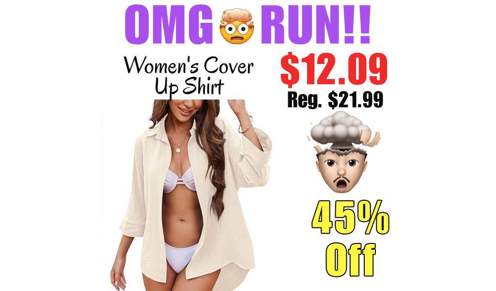 Women's Cover Up Shirt Only $12.09 Shipped on Amazon (Regularly $21.99)