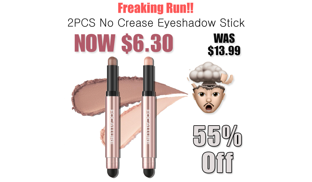 2PCS No Crease Eyeshadow Stick Only $6.30 Shipped on Amazon (Regularly $13.99)