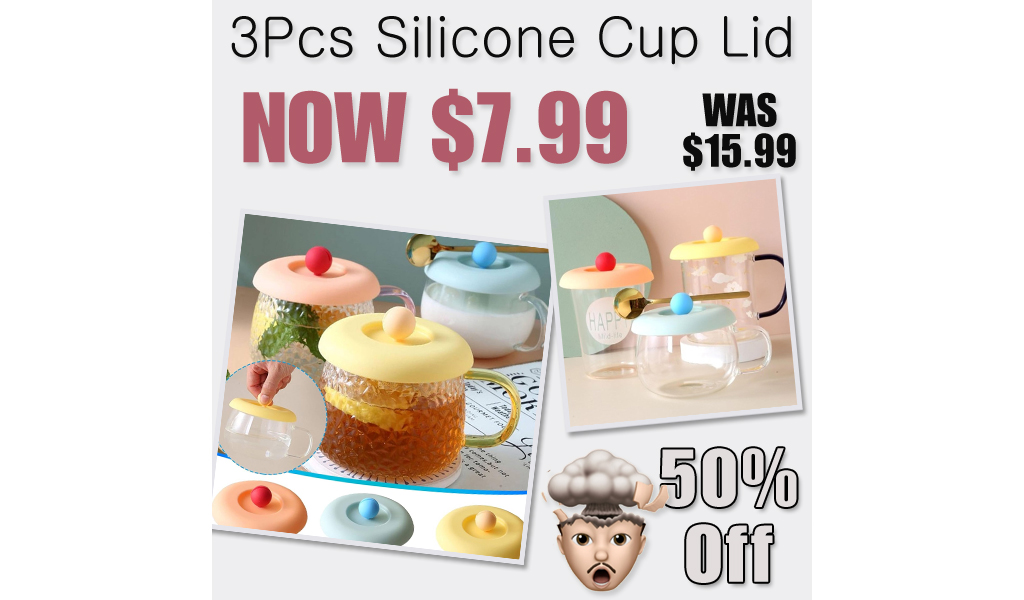 3Pcs Silicone Cup Lid Only $7.99 Shipped on Amazon (Regularly $15.99)