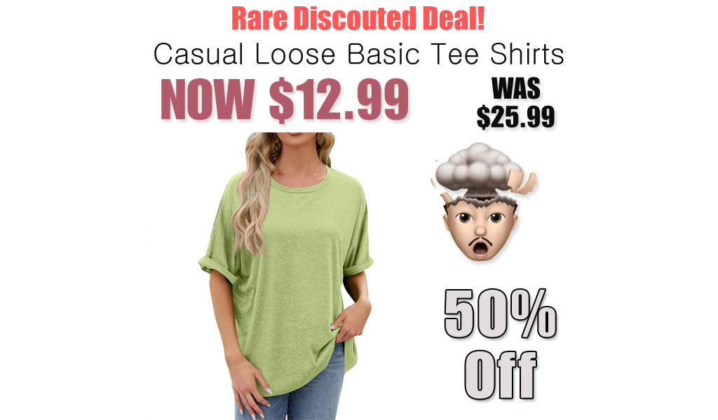 Casual Loose Basic Tee Shirts Only $12.99 Shipped on Amazon (Regularly $25.99)