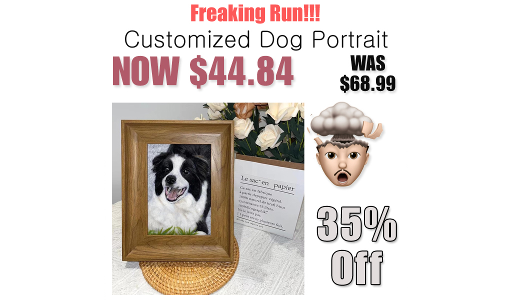 Customized Dog Portrait Just $44.84 on Amazon (Reg. $68.99)