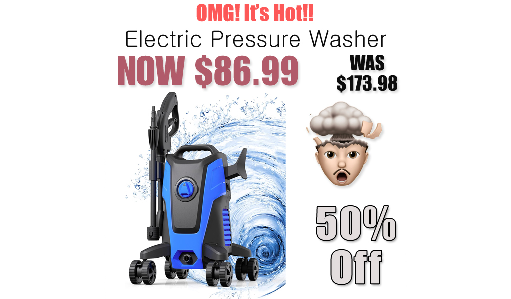Electric Pressure Washer Only $86.99 Shipped on Amazon (Regularly $173.98)