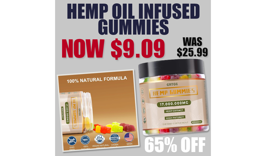 Hemp Oil Infused Gummies Only $9.09 Shipped on Amazon (Regularly $25.99)