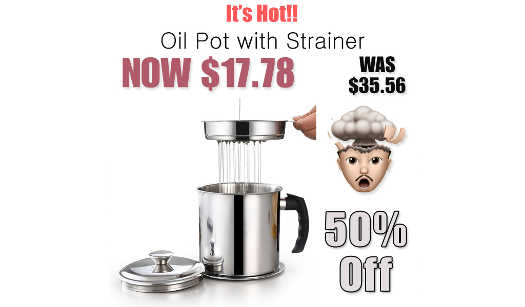 Oil Pot with Strainer Just $17.78 on Amazon (Reg. $35.56)