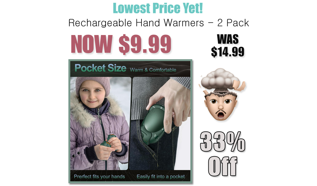 Rechargeable Hand Warmers - 2 Pack JUST $9.99 on Amazon – Lowest Price Yet!