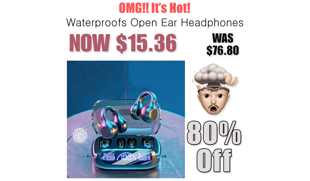 Waterproofs Open Ear Headphones Only $15.36 Shipped on Amazon (Regularly $76.80)