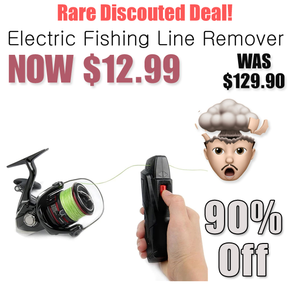 Electric Fishing Line Remover Only $12.99 Shipped on Amazon (Regularly $129.90)