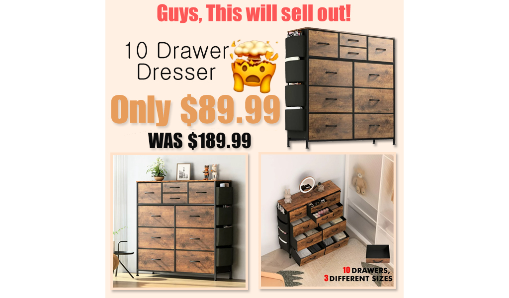10 Drawer Dresser Just $89.99 Shipped on Walmart.com (Reg. $189.99)