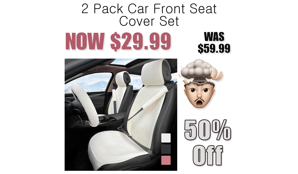 2 Pack Car Front Seat Cover Set Only $29.99 Shipped on Amazon (Regularly $59.99)