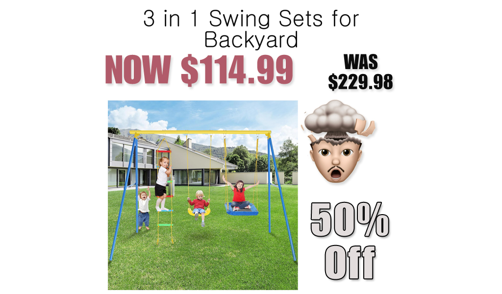 3 in 1 Swing Sets for Backyard Just $114.99 on Amazon (Reg. $229.98)
