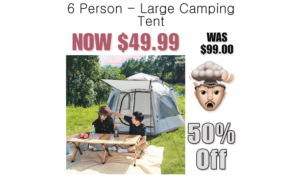 6 Person - Large Camping Tent Only $49 Shipped on Amazon (Regularly $99)