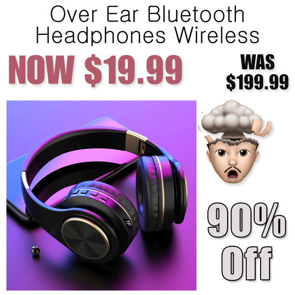 Over Ear Bluetooth Headphones Wireless Only $19.99 Shipped on Amazon (Regularly $199.99)
