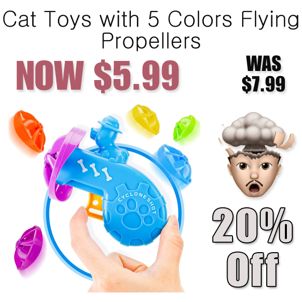 Cat Toys with 5 Colors Flying Propellers Only $5.99 Shipped on Amazon (Regularly $7.99)